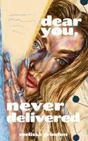 Melissa Grindon - Never Delivered Dear You, Häftad