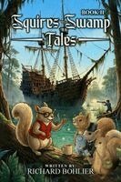 Richard Bohlier - Squire's Swamp Tales, Häftad