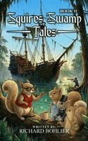 Richard Bohlier - Squire's Swamp Tales, Inbunden