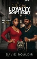 David Bouldin - In the Streets Loyalty Don't Exist, Inbunden