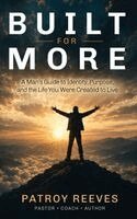 Patroy Reeves - Built For More, Inbunden
