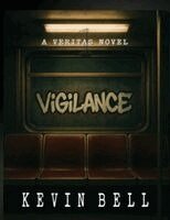 Kevin Bell - Veritas Book 1: Vigilance, Häftad