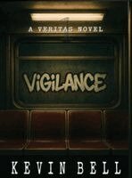 Kevin Bell - Veritas Book 1: Vigilance, Inbunden
