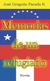 bokomslag Memorias de Un Refugiado: Novela