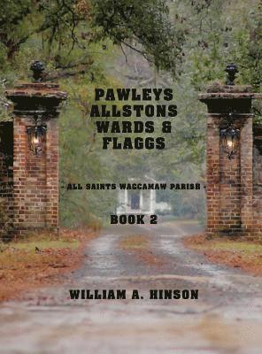 bokomslag Pawleys, Allstons, Wards & Flaggs Book 2