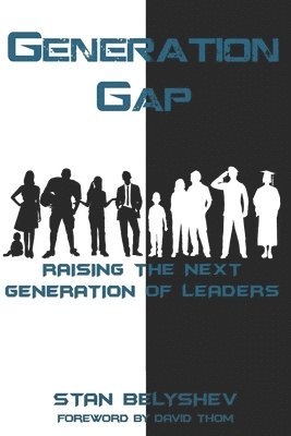 bokomslag Generation Gap: Raising The Next Generat