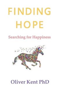 bokomslag Finding Hope: Searching For Happiness: B