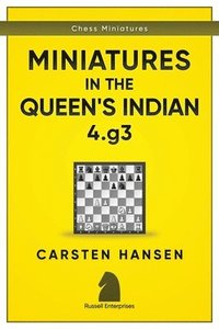 bokomslag Miniatures in the Queen's Indian: 4.G3