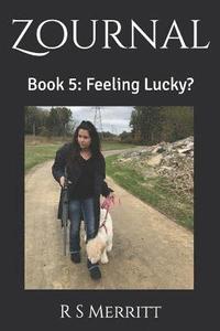 bokomslag Zournal: Book 5: Feeling Lucky?