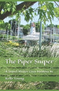 bokomslag The Piper Sniper: A Travel Writer Cozy Mystery