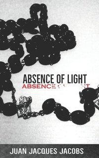 bokomslag Absence of Light