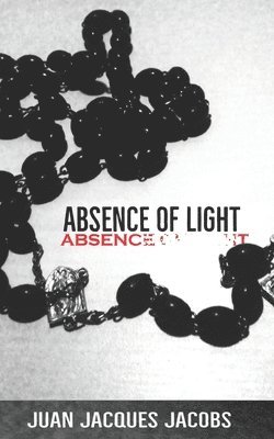 bokomslag Absence of Light