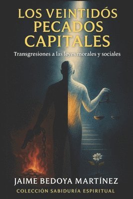 bokomslag Los Veintidós Pecados Capitales: Transgresiones a Las Leyes Morales Y Sociales (Colección Sabiduría Espiritual)