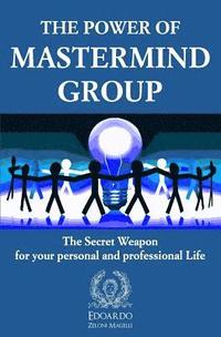 bokomslag The Power of Mastermind Group: The Secret Weapon for your personal and professional Life