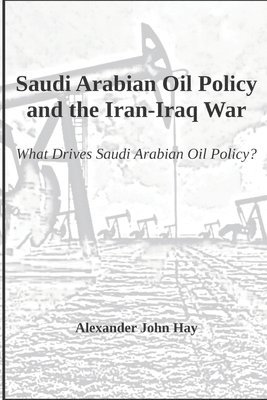 Saudi Arabian Oil Policy And  The Iran-I 1
