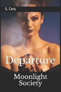 bokomslag Moonlight Society: Departure