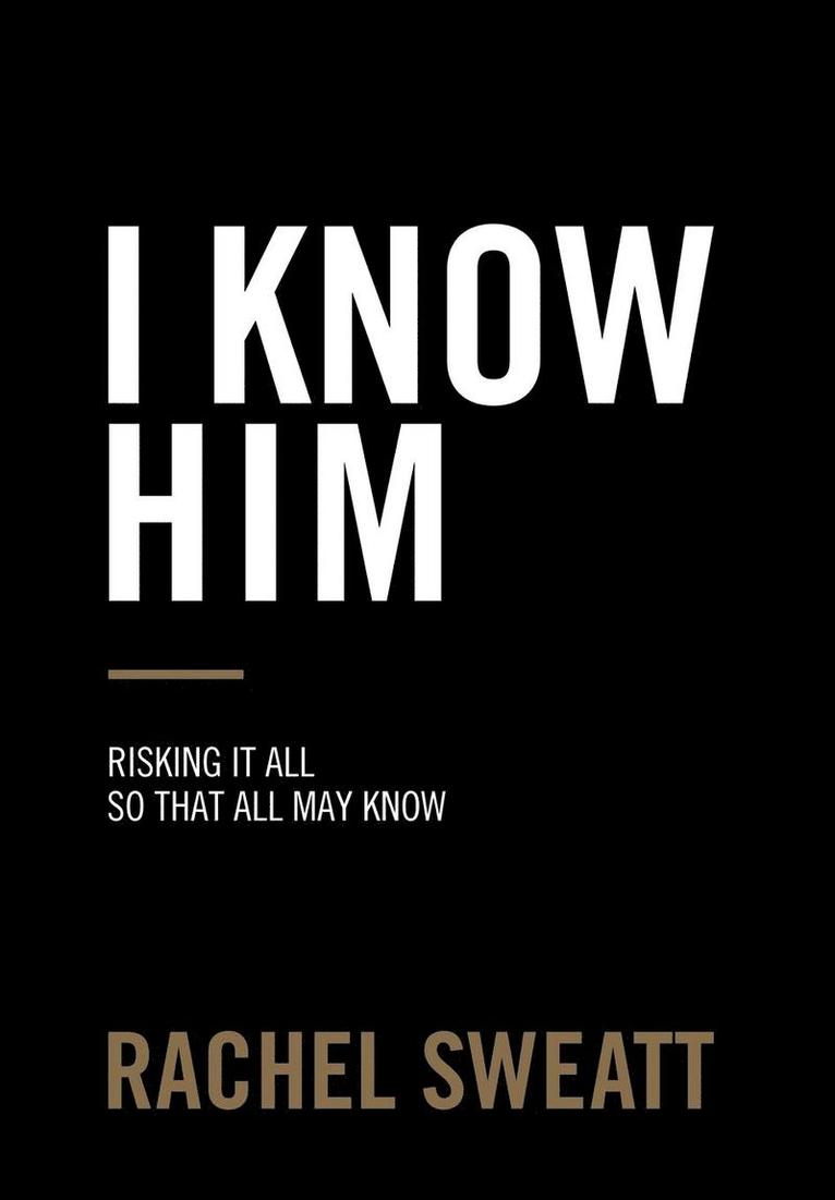 I Know Him 1