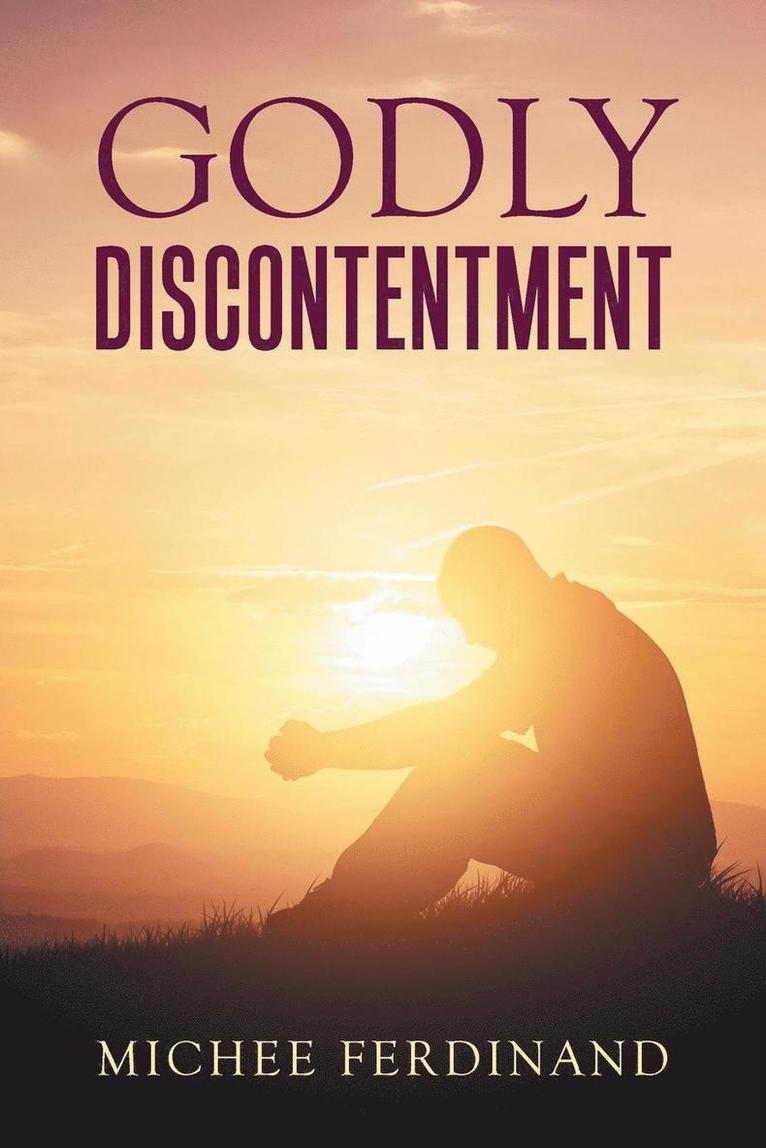 Godly Discontentment 1