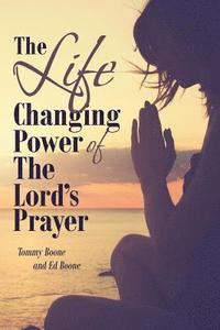 bokomslag The Life Changing Power of The Lord's Prayer