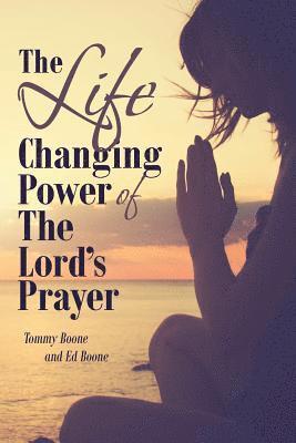 bokomslag The Life Changing Power of The Lord's Prayer