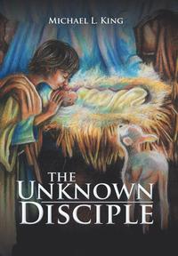 bokomslag The Unknown Disciple
