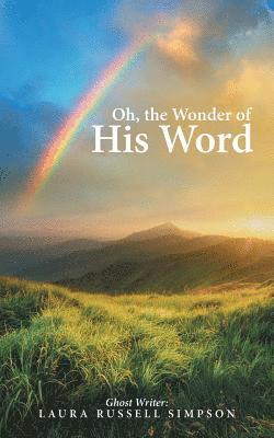 Oh, the Wonder of His Word 1