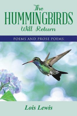 The Hummingbirds Will Return 1