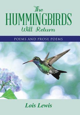 Hummingbirds Will Return 1