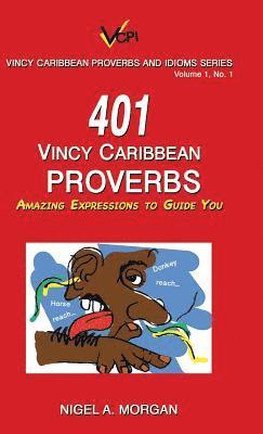 401 Vincy Caribbean Proverbs 1