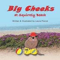 bokomslag Big Cheeks at Squirrely Beach