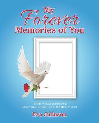 My Forever Memories of You 1