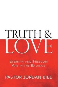 bokomslag Truth & Love