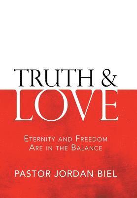 bokomslag Truth & Love