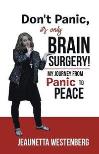 bokomslag Don't Panic, It's Only Brain Surgery!