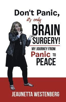 bokomslag Don't Panic, It's Only Brain Surgery!