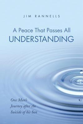 A Peace That Passes All Understanding 1