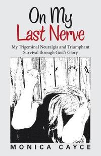 bokomslag On My Last Nerve