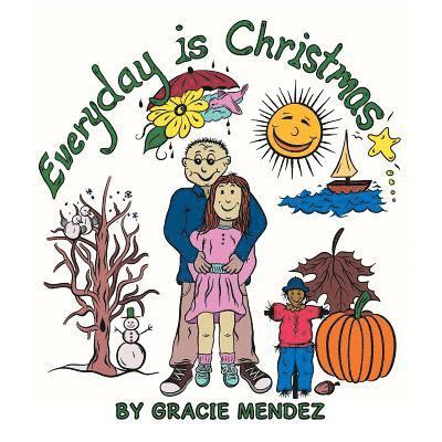 Everyday is Christmas 1