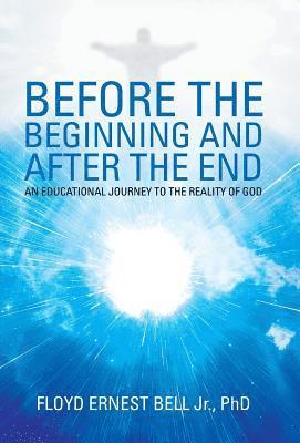 Before the Beginning and After the End 1