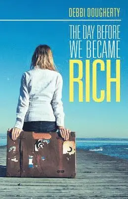 Debbi Dougherty - Day before We Became Rich, Häftad. Tillgänglighet: Lägg i varukorg