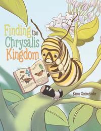 bokomslag Finding the Chrysalis Kingdom