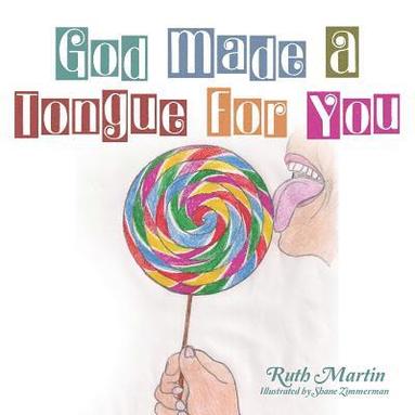 Ruth Martin - God Made a Tongue for You, Häftad