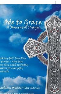 bokomslag Ode to Grace a Moment of Prayer