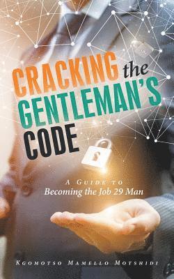 Kgomotso Mamello Motshidi - Cracking the Gentleman's Code, Häftad