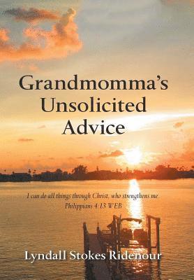 Grandmomma'S Unsolicited Advice 1