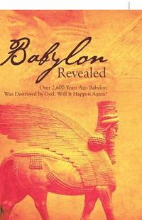 bokomslag Babylon Revealed