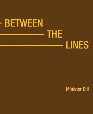 Minister Bill, Minister Bill, - Between the Lines, Häftad
