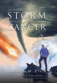 bokomslag A Christian and a Storm Called Cancer
