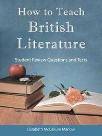 bokomslag How to Teach British Literature