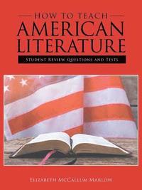 bokomslag How to Teach American Literature